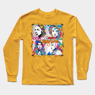 We Are All Beautiful! Long Sleeve T-Shirt